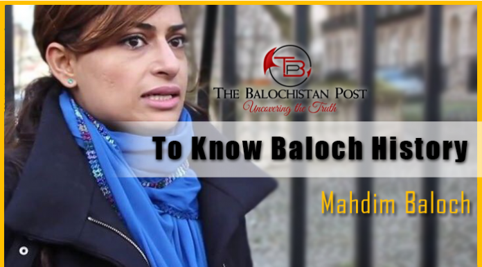 TO KNOW BALOCH HISTORY: Mahdim Baloch