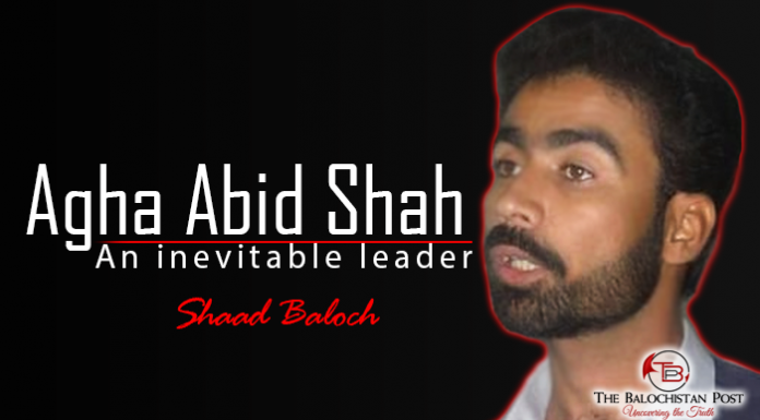 Agha Abid Shah: An inevitable leader – Shaad Baloch