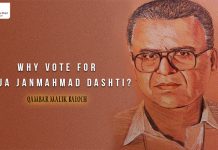 Why Vote For Waja Janmahmad Dashti? – Qambar Malik Baloch
