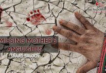A Missing Mother’s Anguishes – Shaad Baloch