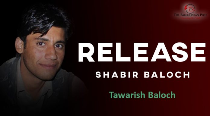 Release Shabir Baloch – Tawarish Baloch