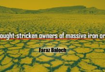Drought-stricken owners of massive iron ores_Faraz Baloch