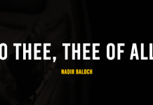 “O thee, thee Of All” – Nadir Baloch