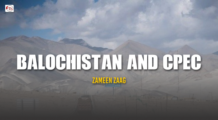 Balochistan and CPEC – Zameen Zaag