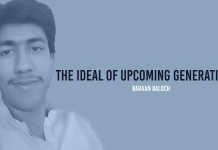 The Ideal Of Upcoming Generations – Baraan Baloch