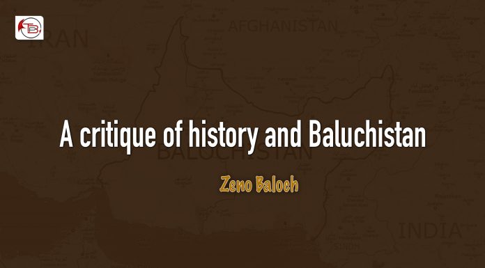 A critique of history and Baluchistan – Zeno Baloch