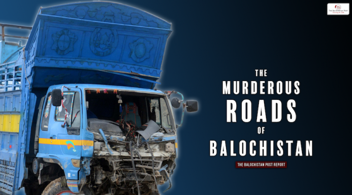 The Murderous Roads Of Balochistan – TBP Report