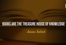 Books are the treasure house of knowledge – Ameen Baloch