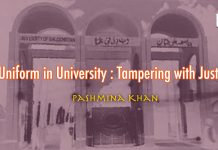 Uniform in University: tampering with Justice – Pashmina Khan