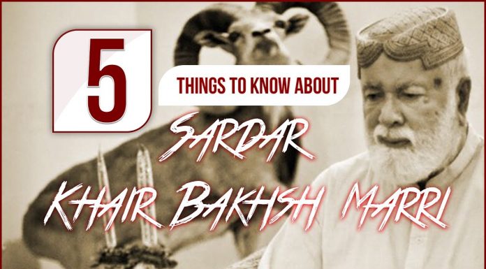 5 Things To Know About Sardar Khair Bakhsh Marri