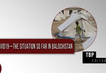 COVID19—the situation so far in Balochistan – TBP Editorial