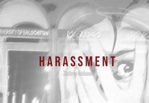 Harassment – Zakria Baloch
