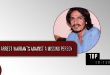 Arrest warrants against a missing person – TBP Editorial