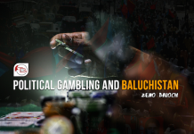 Political Gambling and Baluchistan – Zeno Baloch