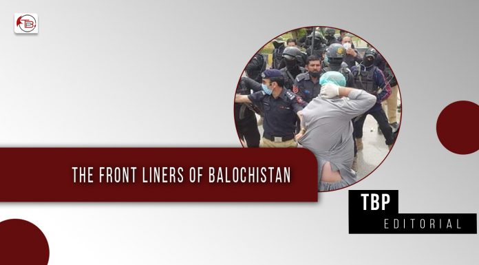 The front liners of Balochistan – TBP Editorial