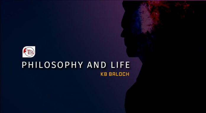 Philosophy and Life – KB Baloch