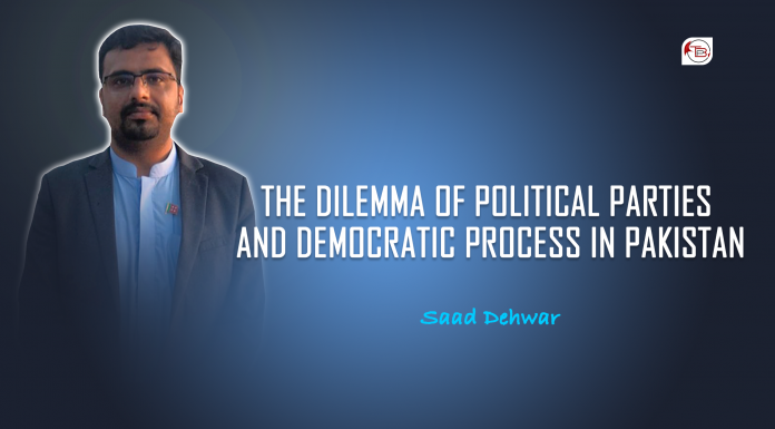 The Dilemma of Political Parties and Democratic Process in Pakistan – Saad Dehwar