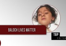 Baloch Lives Matter – TBP Editorial