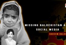 Missing Balochistan and Social Media – Hakeem Baloch