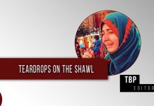 Teardrops on the shawl – TBP Editorial