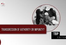 Transgression of authority or impunity – TBP Editorial