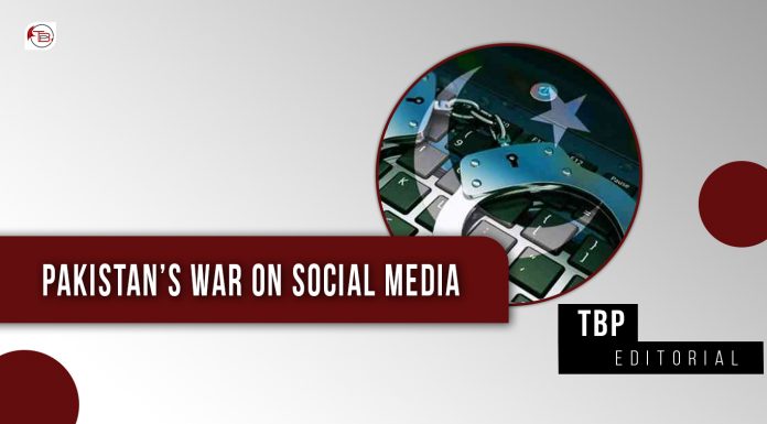 Pakistan’s war on social media – TBP Editorial