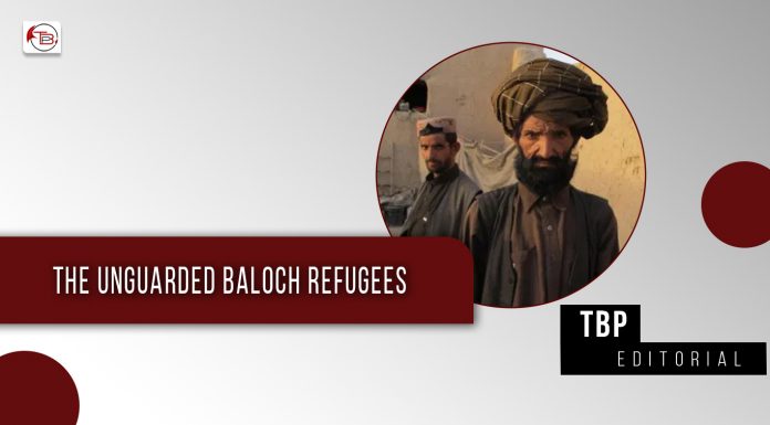 The Unguarded Baloch refugees – TBP Editorial