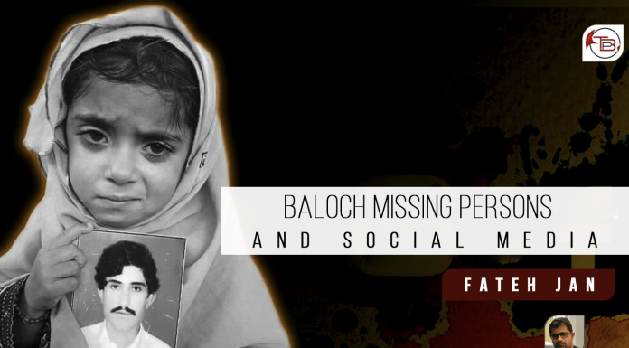 Baloch Missing Persons and social media – Fateh Jan