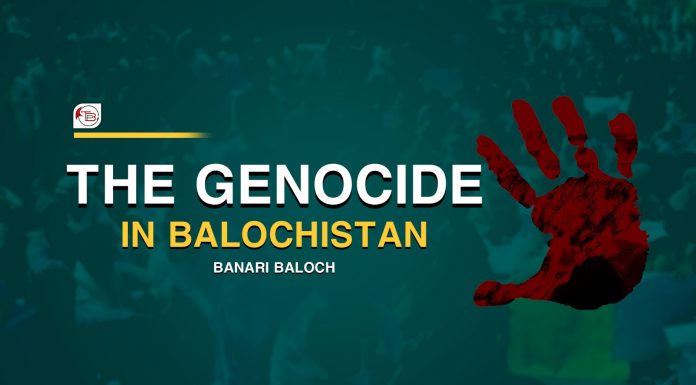 The Genocide in Balochistan – Banari Baloch
