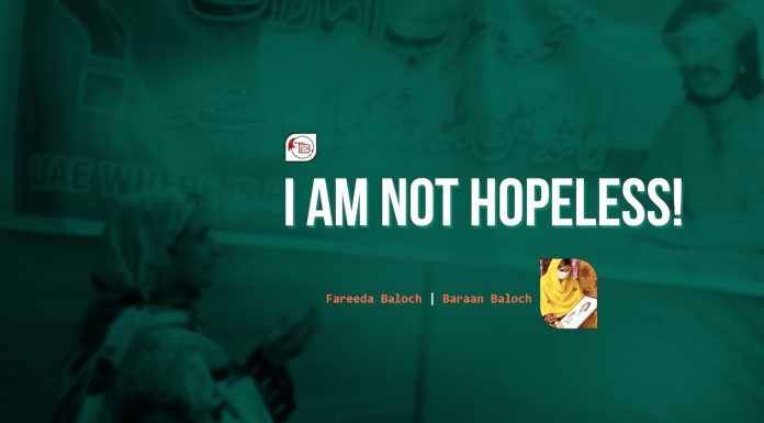 I am not hopeless! – Fareeda Baloch