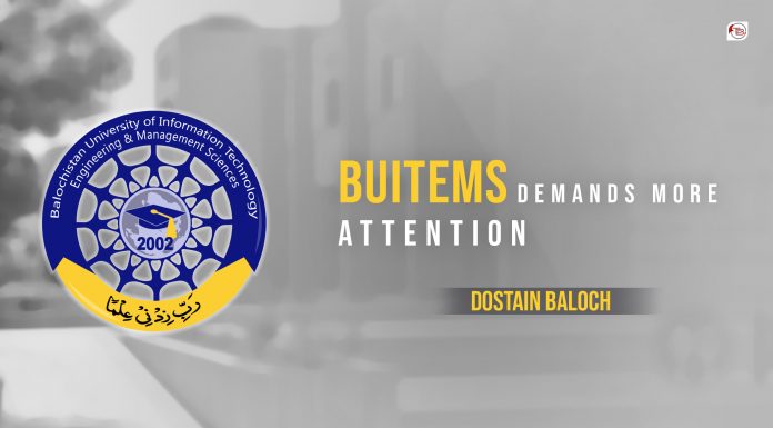 BUITEMS Demands More Attention – Dostain Baloch