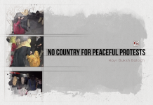 No Country For Peaceful Protests – Hayr Buksh Baloch