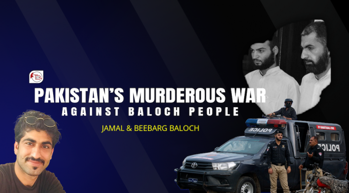 Pakistan’s Murderous War Against Baloch People – Jamal & Beebarg Baloch