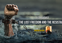 11th August – The Lost Freedom and The Resistance – Hakeem Baloch