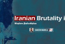 Iranian Brutality in Western Balochistan – Hakeem Wadhela