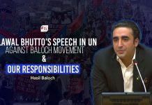 Bilawal Bhutto’s Speech in UN Against Baloch Movement & Our Responsibilities