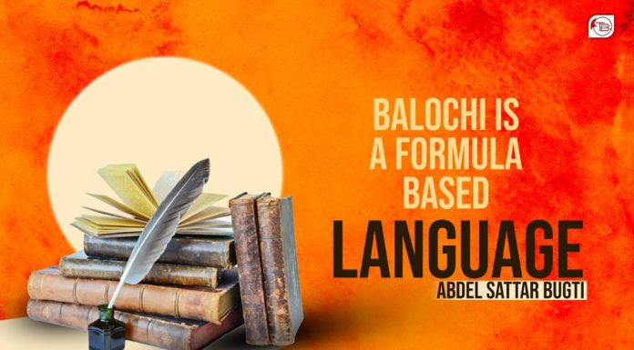 Balochi is a formula based language – Abdel Sattar Bugti