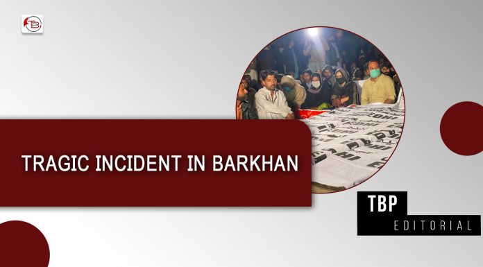 Tragic Incident in Barkhan – TBP Editorial