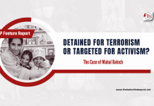 Detained for Terrorism or Targeted for Activism? The Case of Mahal Baloch – TBP Feature Report