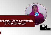 Confession video statements by CTD Detainees – TBP Editorial
