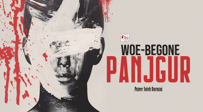 Woe-begone Panjgur
