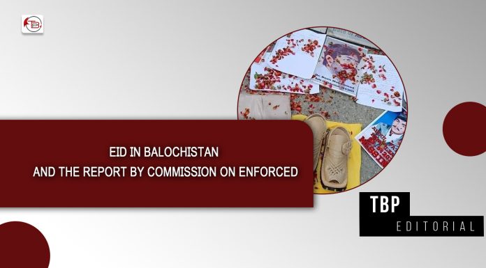 Eid in Balochistan and The Report by Commission on Enforced Disappearances – TBP Editorial