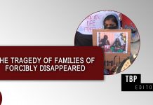 The tragedy of families of forcibly disappeared – TBP Editorial