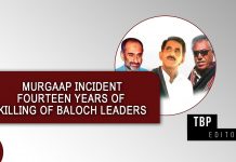 Murgaap Incident: Fourteen Years of Killing of Baloch Leaders – TBP Editorial