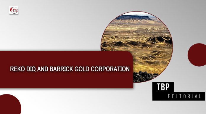 Reko Diq and Barrick Gold Corporation – TBP Editorial