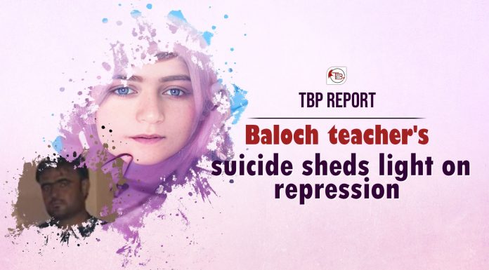 Baloch teacher’s suicide sheds light on repression — TBP