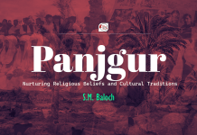 Panjgur: Nurturing Religious Beliefs and Cultural Traditions