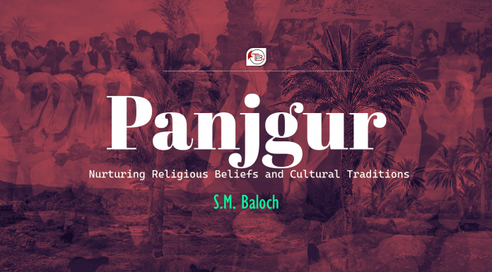 Panjgur: Nurturing Religious Beliefs and Cultural Traditions