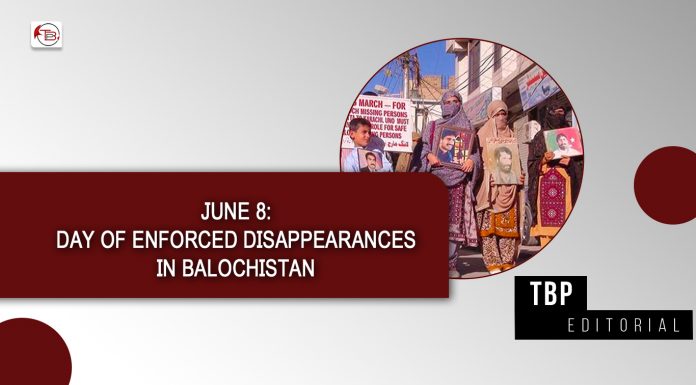 June 8: Day of Enforced Disappearances in Balochistan – TBP Editorial