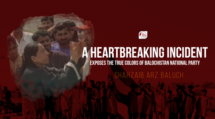 A Heartbreaking Incident Exposes the true Colors of Balochistan National Party